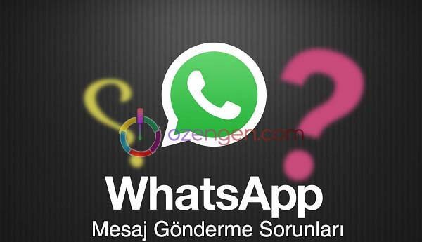 Whatsapp mesaj gonderemiyorum